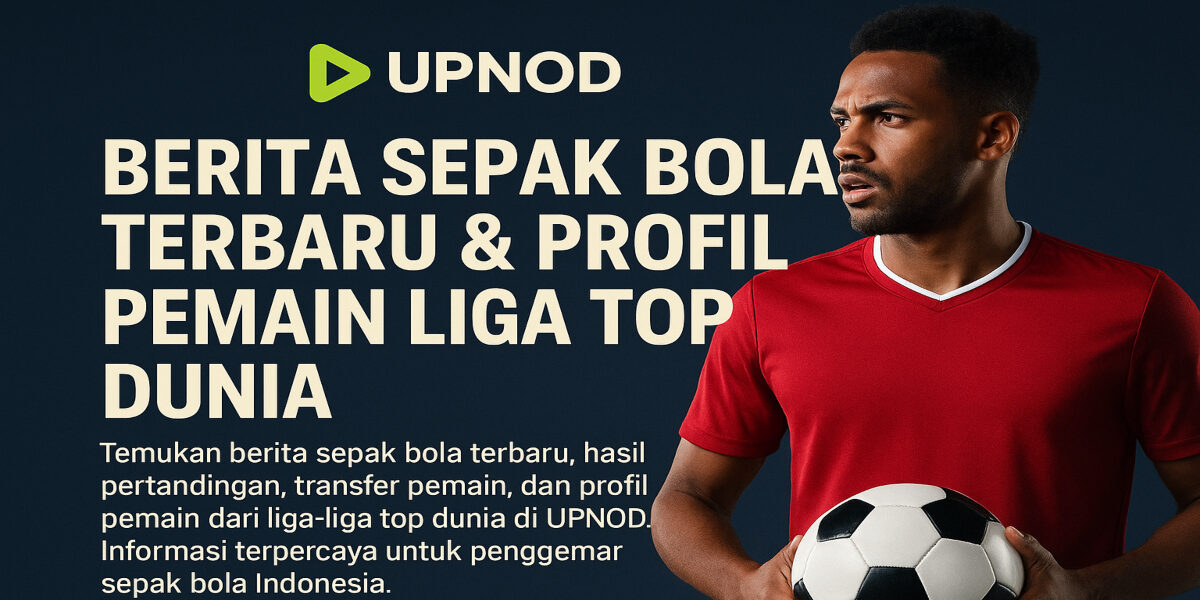 upnod bola upnod sepak bola